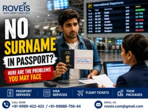 No Surname in Passport? Airlines, Visa & Immigration Rules Explained
