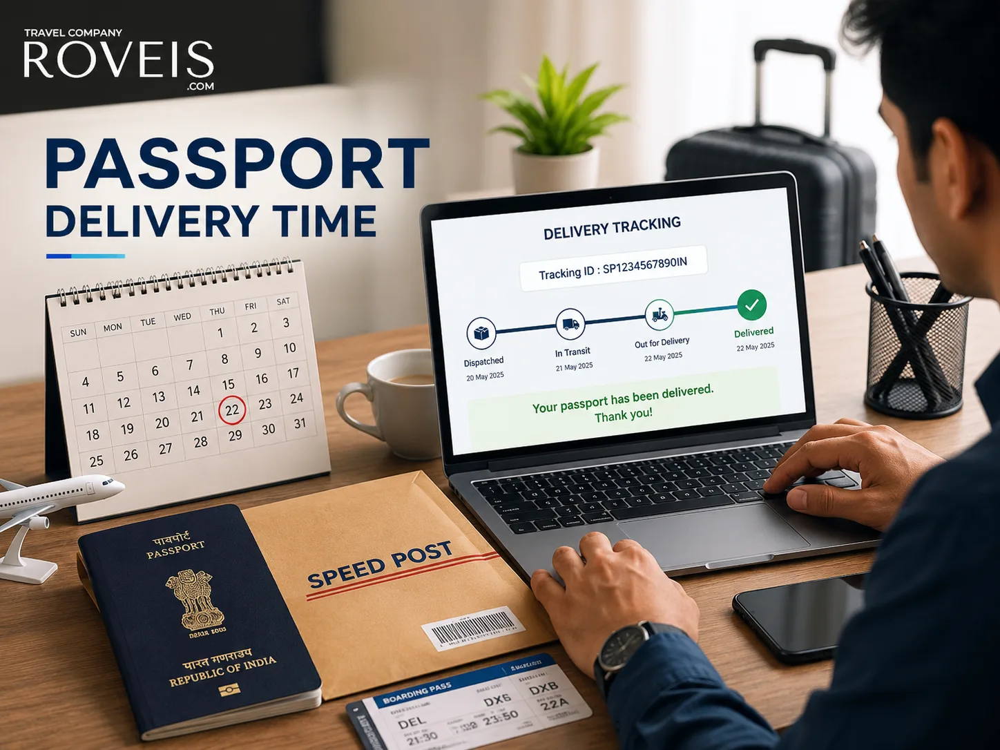How Long Does Passport Delivery Take in India? - Roveis Travel Company